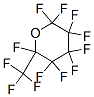 2,2,3,3,4,4,5,5,6-nonafluorotetrahydro-6-(trifluoromethyl)-2H-pyran